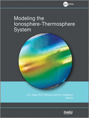 cover image of Modeling the Ionosphere-Thermosphere, Volume 201